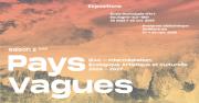 Image illustrant  L'exposition Pays-Vagues