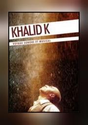 Image illustrant Khalid K presente « le tour du monde en 80 voix »